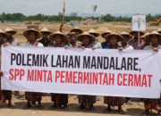 Polemik Lahan Mandalare, SPP Minta Pemerintah Cermat